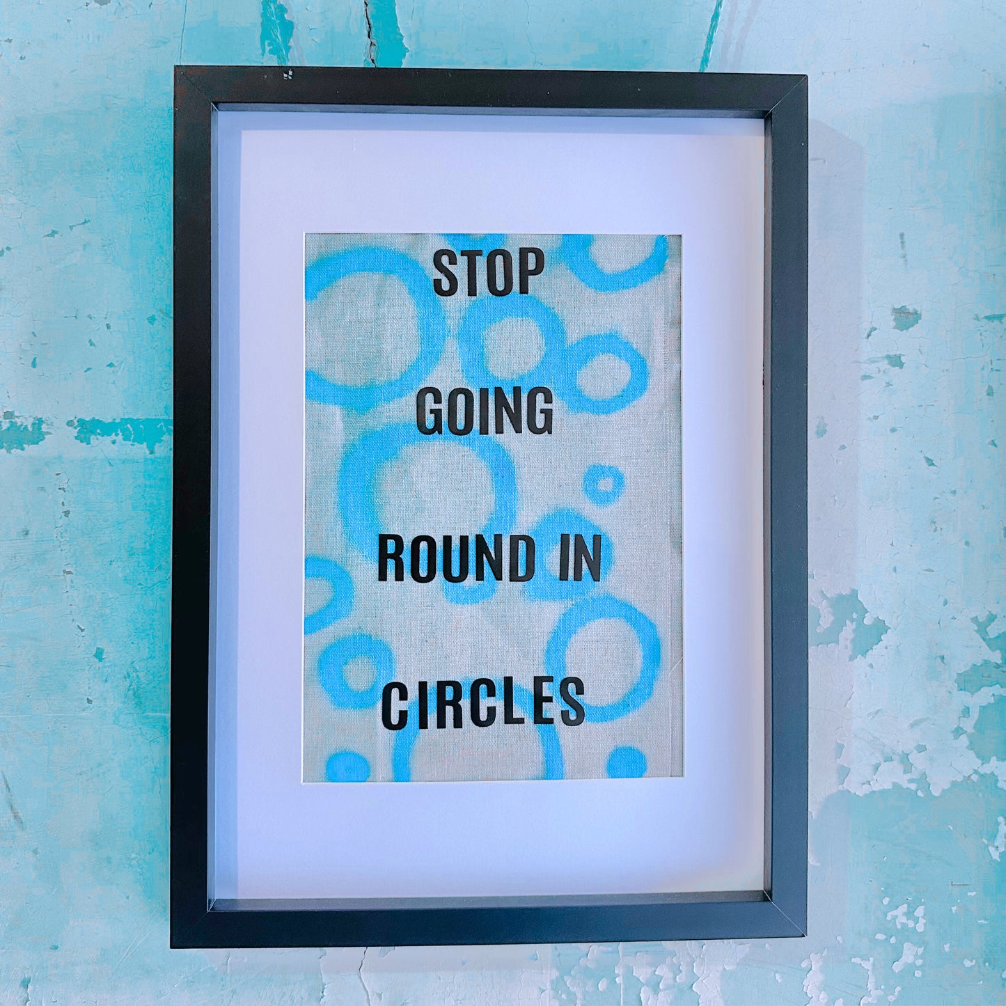 Stop Going Round in Circles: A3 Hand-Illustrated Linen Wall Hanging Print