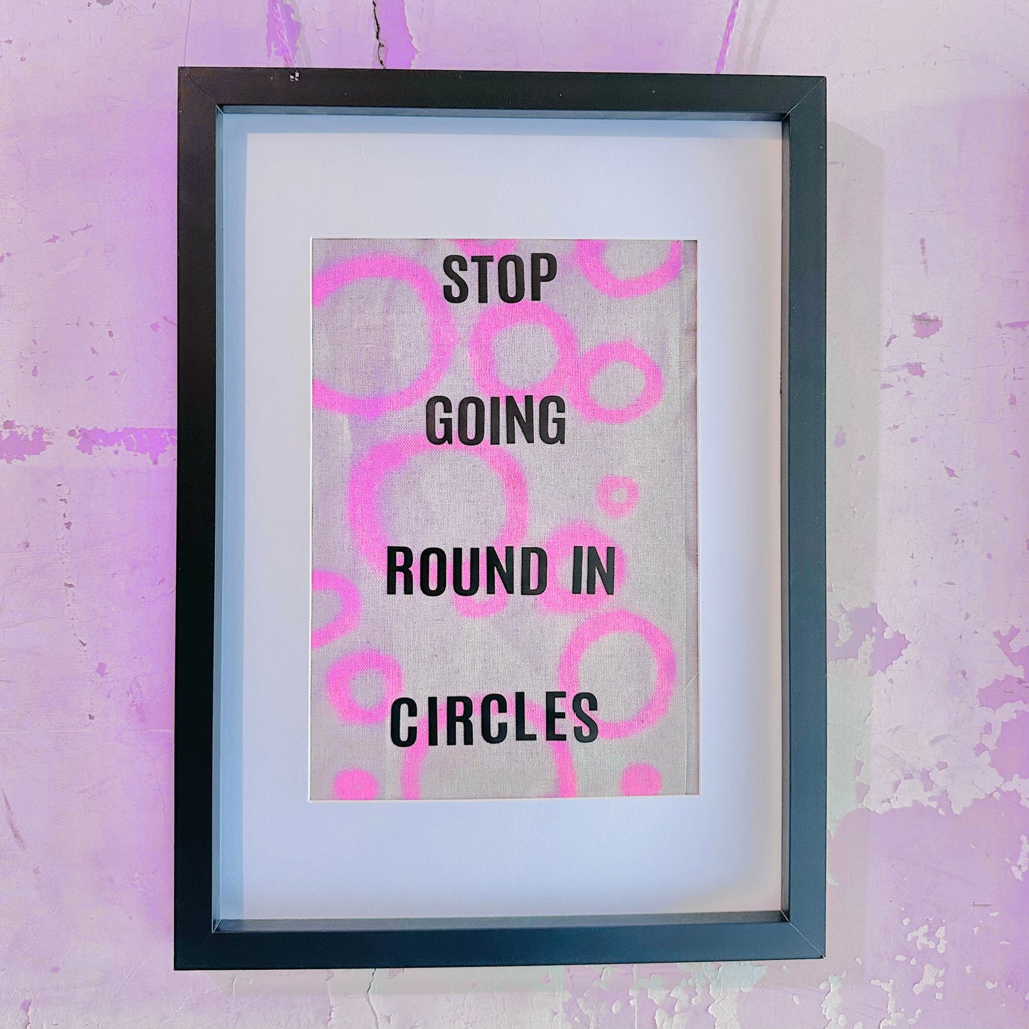 Stop Going Round in Circles: A3 Hand-Illustrated Linen Wall Hanging Print